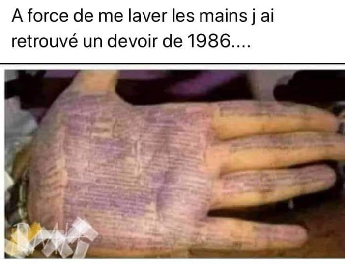 Blague   a force de me laver les mains j'ai retrouvé un devoir