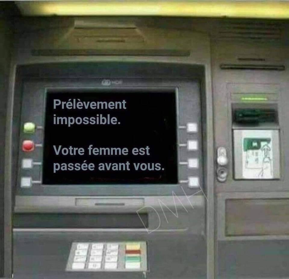 Blague   banque   prélèvement impossible votre femme est passée avant vous