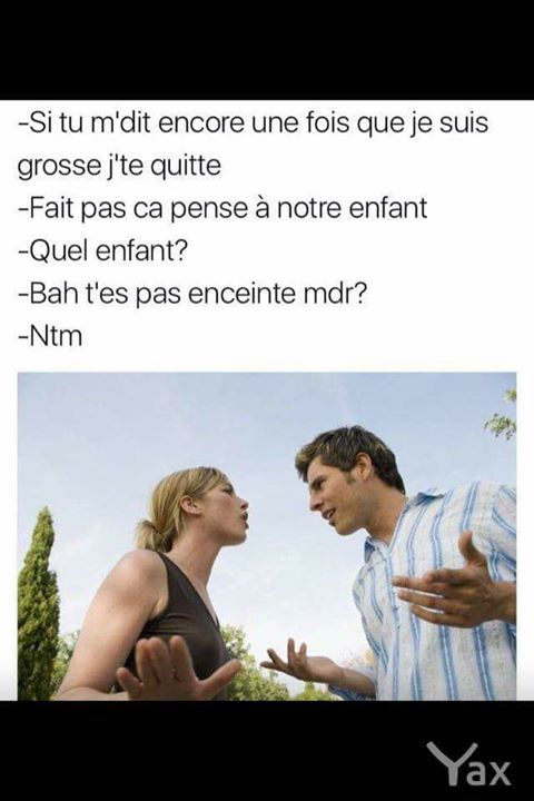 Blague   couple   arret de dire que je suis grosse mais tu es enceintes pense à notre enfants