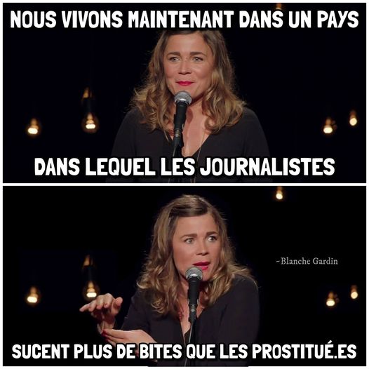 blague   Citation   nous vivons maintenant dans un pays dans lequel les journalistes sucent plus de bites que les protistuées