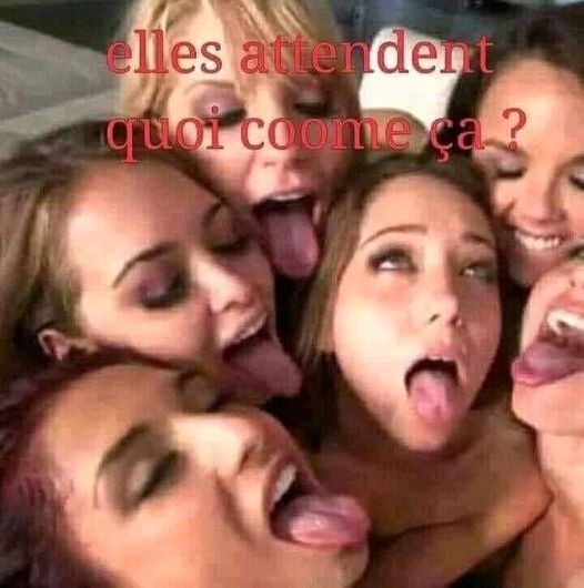 Blague   elle attende quoi comme ça