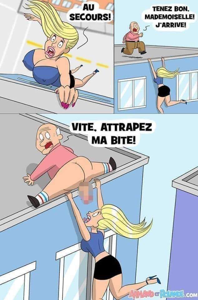 Blague   femme qui crie au secour près à tomber d'un immeuble qui s'accroche et homme qui vient enleve son pantlon et dit vite attrapez ma bite 