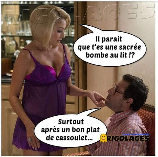 Blague   il parait que t'es une sacrée bome au lit   surtout après un bon plat de cassoulet