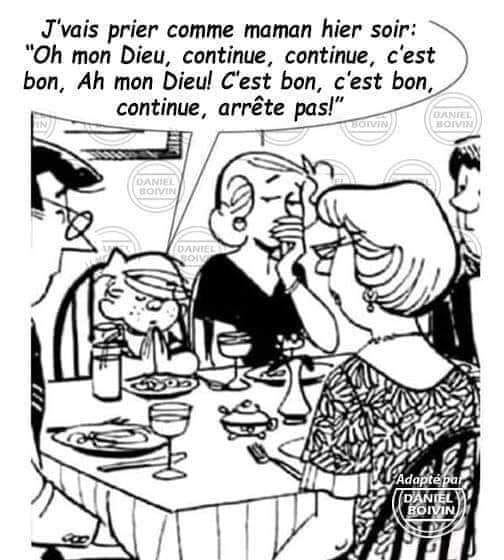 Blague   j'vais prier commemaman hier oh on dieu c'est  bon cntinue continue c'est bon continue arrete pas