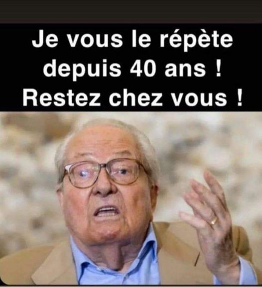 Blague   je vous le répète depuis 40 ans restez chez vous