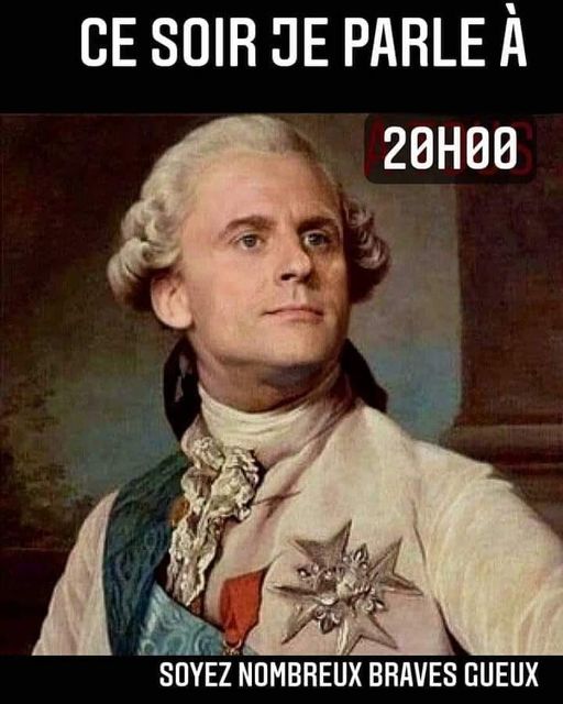 blague   louis XVI=16=émmanuel Macron guillotiné parle ce soir