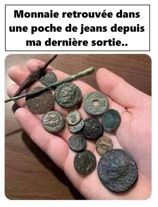 Blague   monnaie retrouvé depuis ma dernière sortie   vieille monnaie
