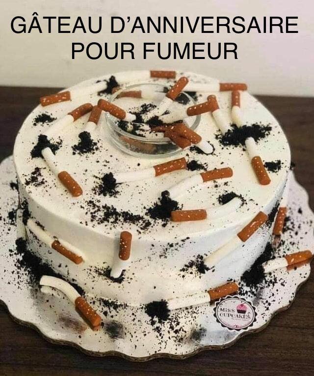 Blague   tabac   jeux de mot et d'image   gateau d'anniversaire pour fumeur