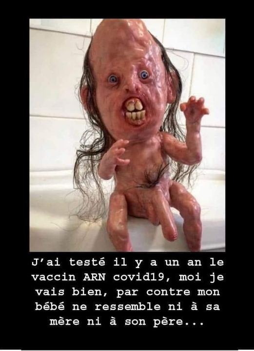 Blague   vaccin   j'ai testé le vaccin , je vais bien mais notre bébé ne ressemble ni à sa mère ni à son père