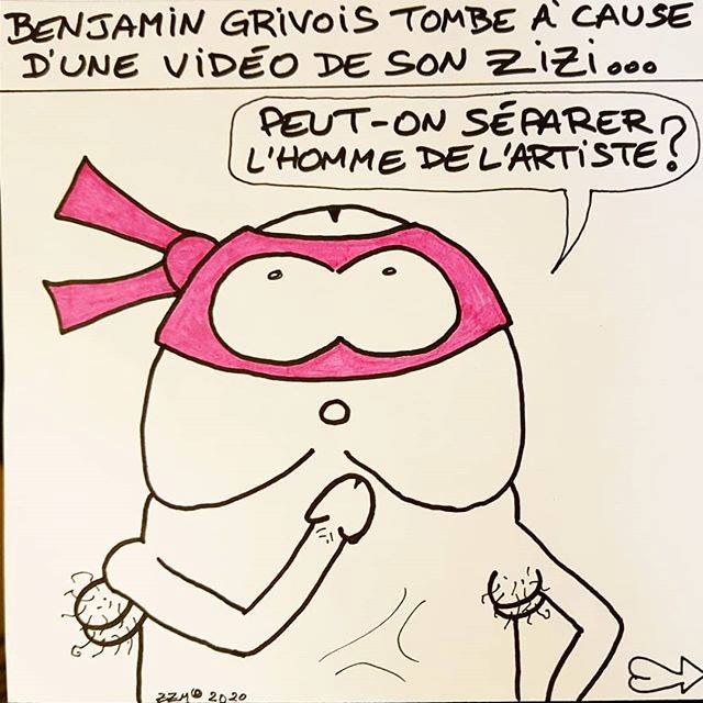 Sexe   blague   benjamin grivois tombe  cause d'une video de son zizi pout on séparer l'homme de l'artiste