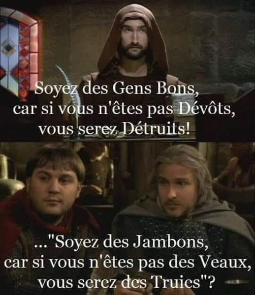 Blague   Jeux de mot   soyez des gens bons car si vous n'êtes pas dévots vous serez détruits