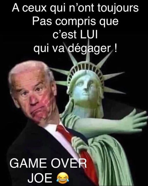 Blague   Joe Biden   Statue de la Liberté   a ceux qui n'ont toujours pas compris que c'est lui qui va dégager  