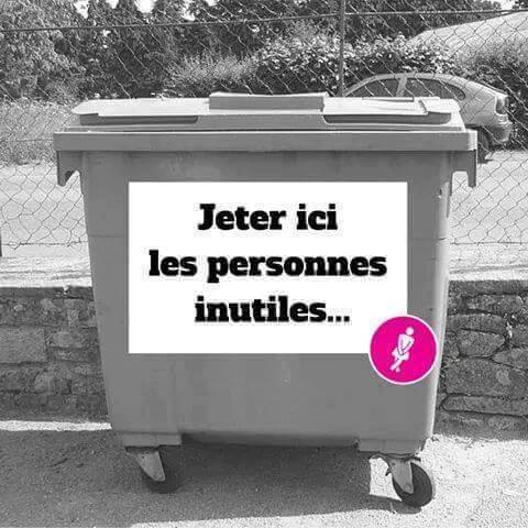 Poubelle   Jetez ici les personnes inutiles