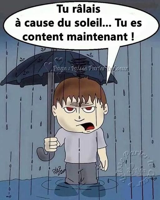 Caricature   dessin   enfant sous un parapluie  sous la pluie tu ralais à cause du soleil tu es contant maintenant