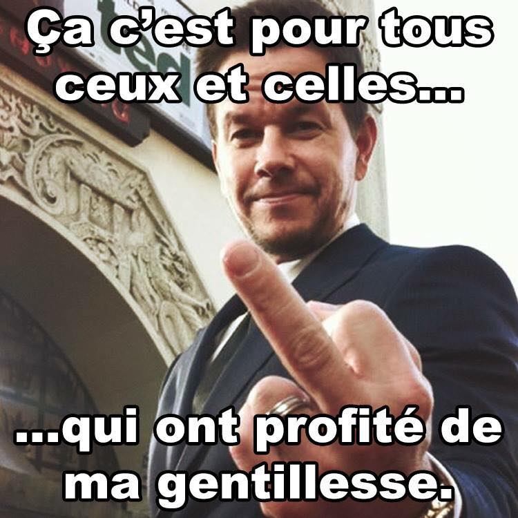 Caricature   doigt d'honneur   ça c'est pour tous ceux et celles qui ont profité de ma gentillesse