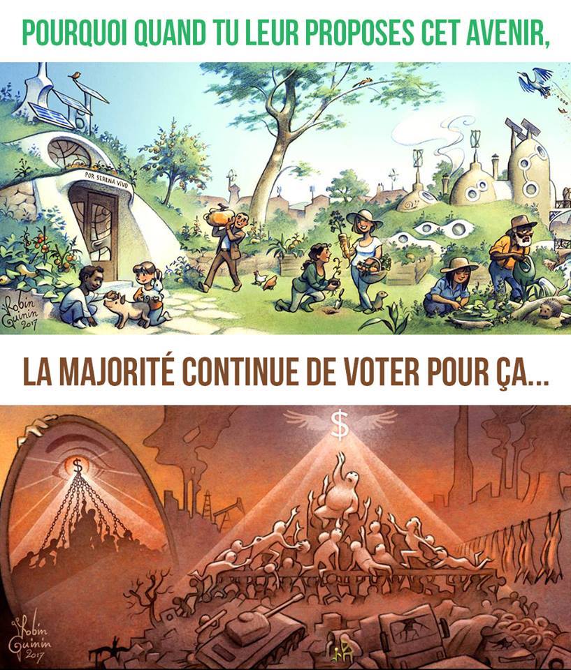 Caricature   pourquoi quand tu leur proposes cet avenir la majorité continu de voter pour ça