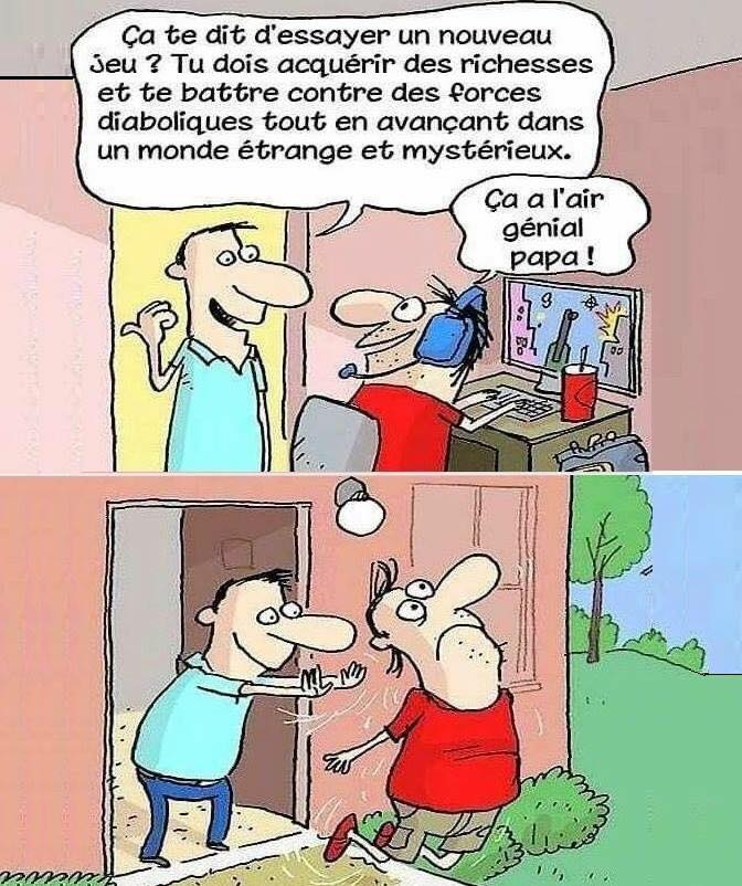 Caricature   père enfant  ça te dit d'accumuler des richesses et te battre contre des force diabolique dans un monde mystérieux