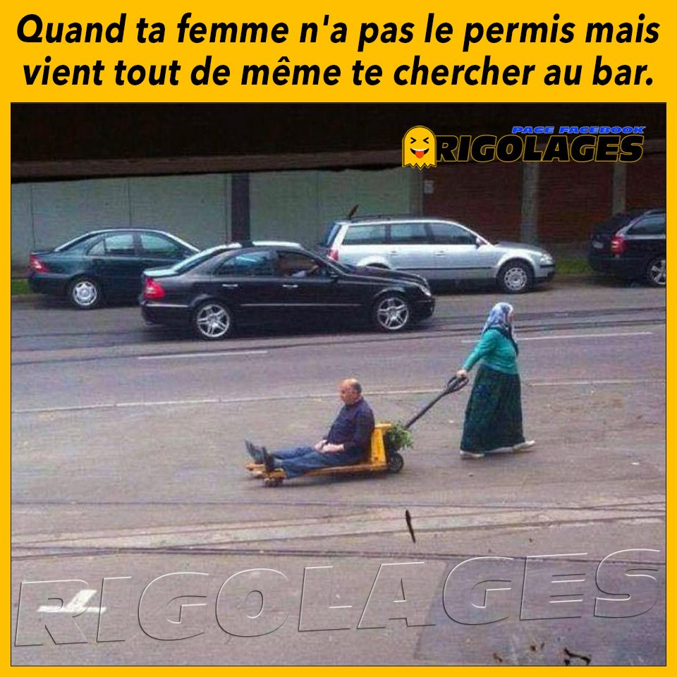 Caricature   quand ta femme n'a pas le permi mais viens tout d emême de chercher au bar