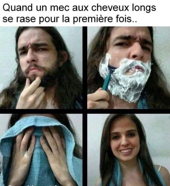 blague quand un mec aux cheveux long se rase